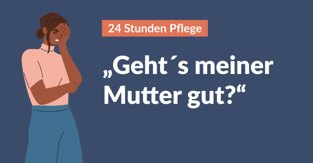 Geht´s meiner Mutter gut? Geht´s meiner Mutter gut?