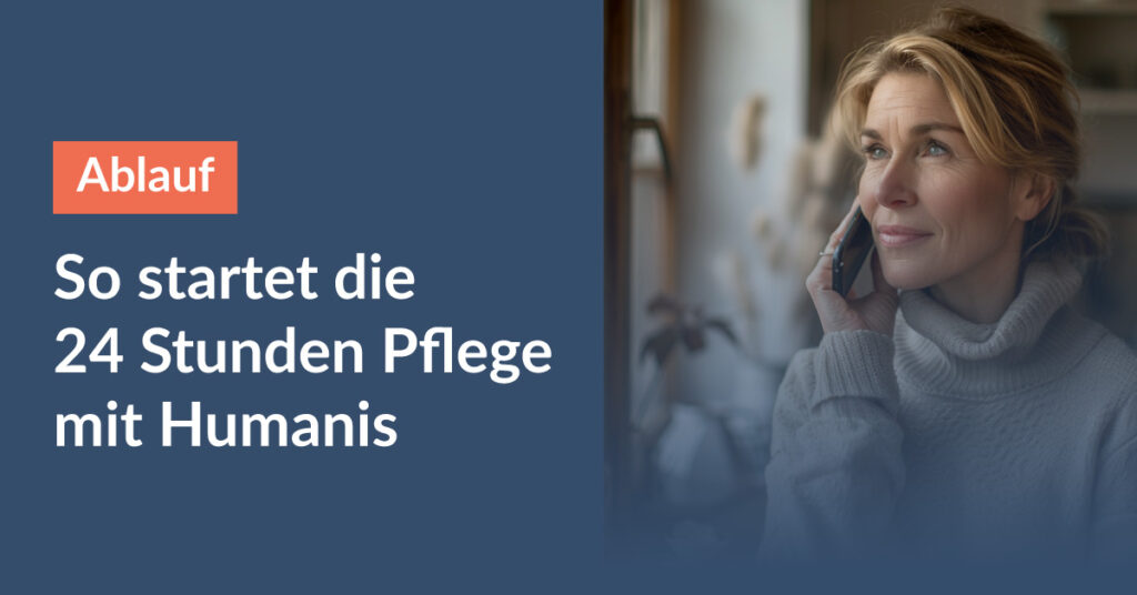 24 Stunden Pflege mit Humanis