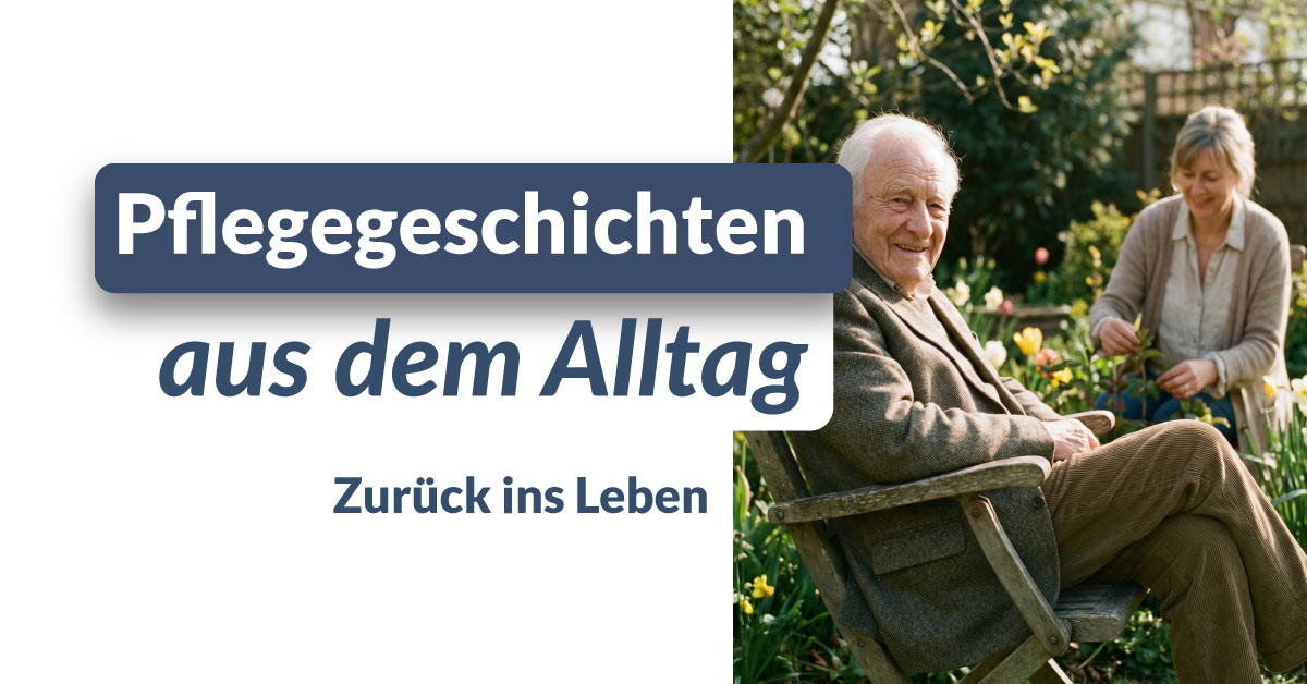 Pflegegeschichten - Diagnose pflegebedürftig